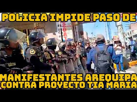 POLICIA BLOQUEA PASO DE LOS CIENTOS DE MANIFESTANTES EN AREQUIPA RECHAZO TOTAL PERÚMIN
