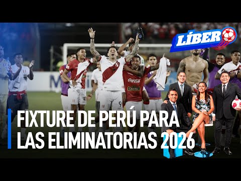 Perú ya conoce día y rival para su debut en las Eliminatorias del Mundial 2026 | Líbero