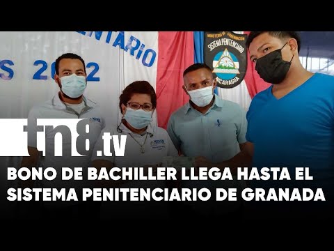 Bono de bachiller llega hasta el Sistema Penitenciario de Granada - Nicaragua
