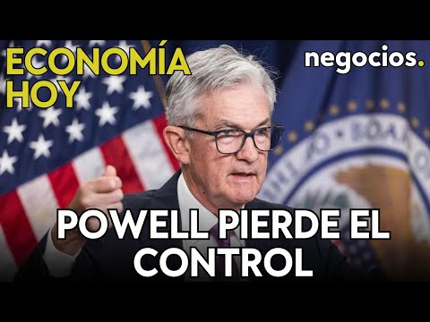 ECONOMÍA HOY: Powell pierde el control, escándalo en China y el BCE vs. Lagarde