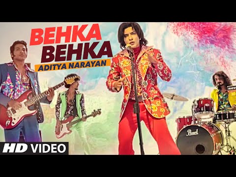 Behka Behka Lyrics - Aditya Narayan