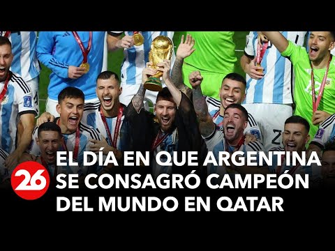 A un año de la gloria: el día en que Argentina se consagró campeón del mundo en Qatar