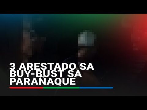 3 arestado sa buy-bust sa Parañaque