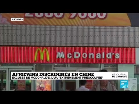 Africains discriminés en Chine : McDonald's présente ses excuses