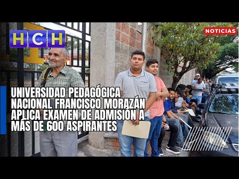 Universidad Pedagógica Nacional Francisco Morazán aplica Examen de Admisión a más de 600 aspirantes