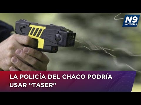 LA POLICÍA DEL CHACO PODRÍA USAR “TASER” - NOTICIERO 9