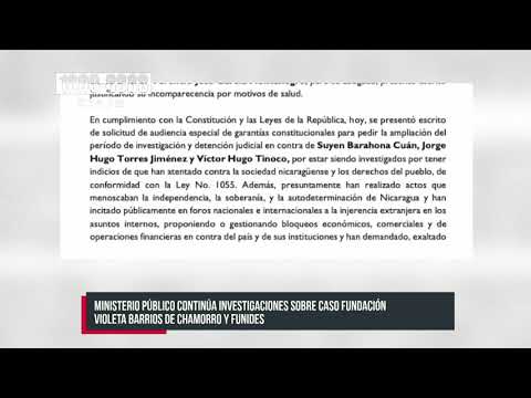 Amplían investigación contra Suyen Barahona, Hugo Torres y Víctor Hugo Tinoco - Nicaragua