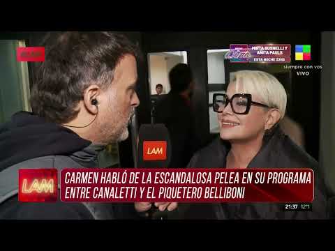 Carmen Barbieri habló de la pelea en su programa entre Canaletti y el piquetero Belliboni.