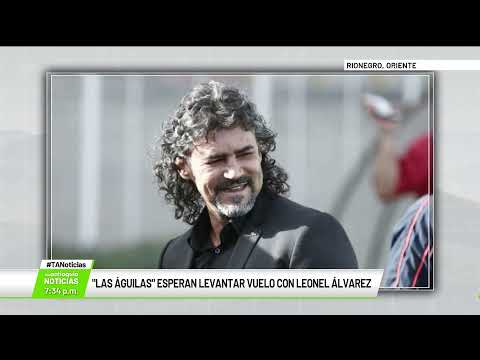 Las Águilas esperan levantar vuelo con Leonel Álvarez - Teleantioquia Noticias