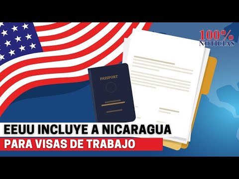 EEUU incluye a Nicaragua en lista de países elegibles para visas de trabajo