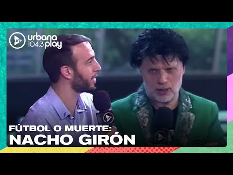 FÚTBOL O MUERTE: A las piñas con Nacho Girón en #VueltaYMedia