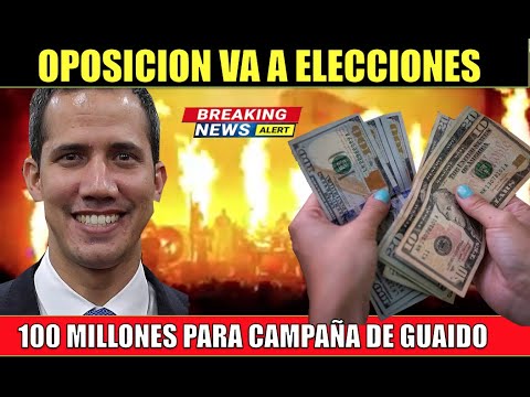 100 MILLONES para Juan Guaido PARTICIPARAN en elecciones de MADURO