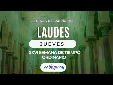 Oración de la mañana (Laudes), JUEVES 3 DE OCTUBRE 2024 | XXVI semana T. Ordinario | #cathopray