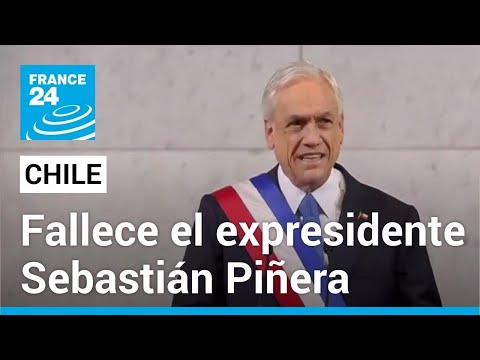 El dos veces presidente de Chile, Sebastián Piñera, murió a los 74 años • FRANCE 24 Español