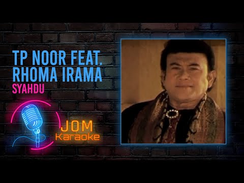 TP Noor feat. Rhoma Irama - Syahdu (Official Music Karaoke)