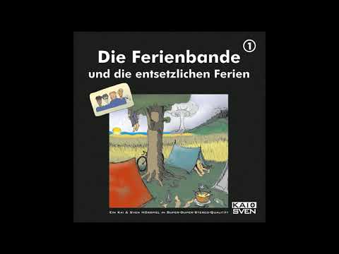 Die Ferienbande - Folge 1: Die Ferienbande und die entsetzlichen Ferien (Komplettes Hörspiel)