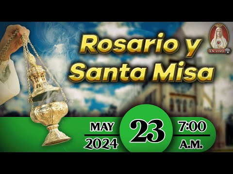 Rosario y Santa Misa en Caballeros de la Virgen, 23 de mayo de 2024 ? 7:00 a.m.