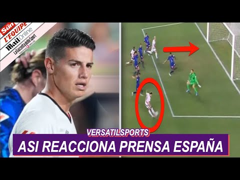 ASI REACCIONA PRENSA ESPAN?A a PARTIDO de JAMES RODRIGUEZ vs ATLETICO de MADRID