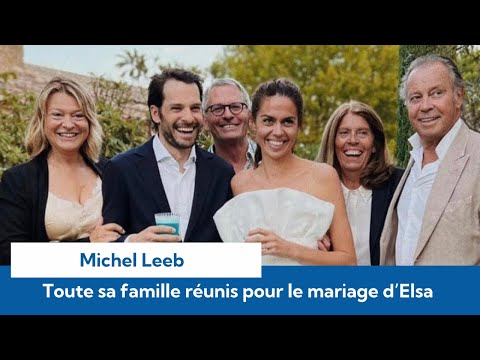 Michel Leeb : Tous ses enfants réunis au mariage de sa fille Elsa, qui s'est fait en 3 semaines !
