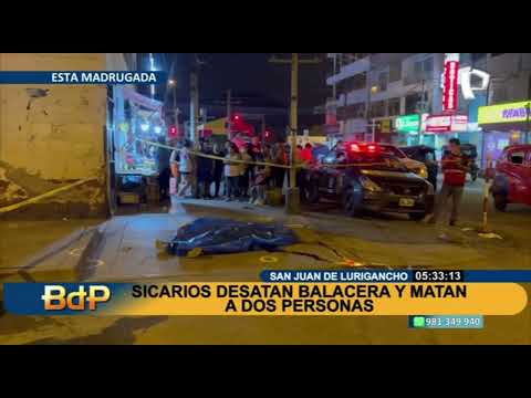 Balacera en SJL: dos muertos deja ataque de sicarios en la avenida Canto Grande