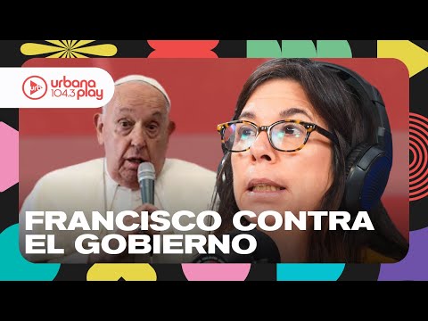 Criticas del Papa Francisco a Milei, cortes de luz programados para el verano: Audios de #DeAcáEnMás