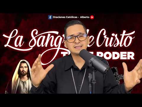 ORACION ALA SANGRE DE CRISTO MARTES 6 DE AGOSTO | Oraciones Poderosas de Protección