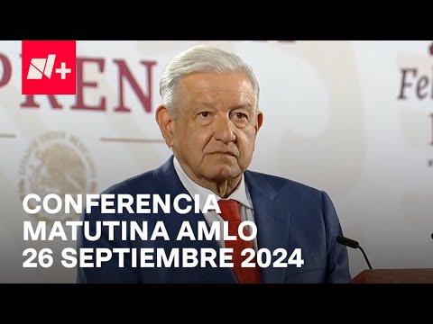 Conferencia mañanera AMLO hoy / 26 de septiembre de 2024 | EN VIVO