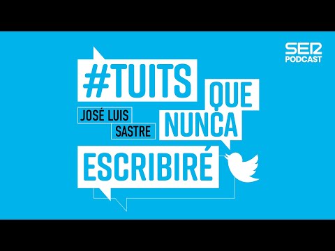 Tuits que nunca escribiré | Episodio 10 |