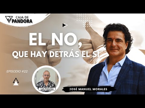 El No, que hay detrás el si. con José Manuel Morales