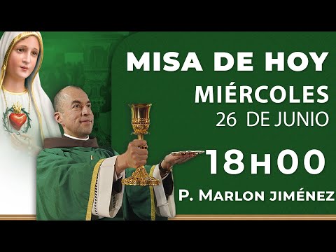 Misa de hoy 18:00 | Miércoles 26 de Junio #rosario #misa