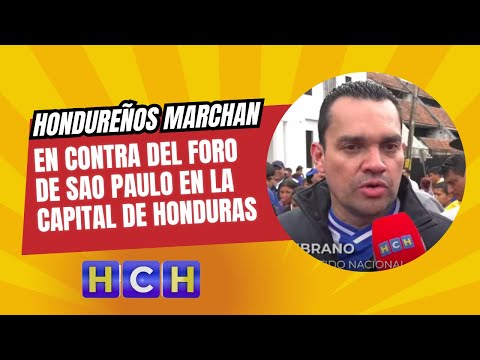 Hondureños marchan en contra del Foro de Sao Paulo en la Capital de Honduras