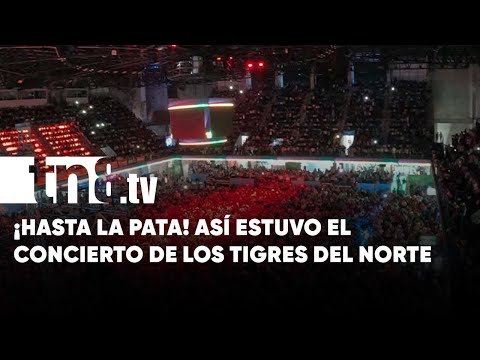 ¡Todo un éxito el concierto de Los Tigres del Norte en Nicaragua!