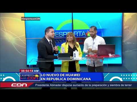 Lo nuevo de Huawei en República Dominicana - Juan Manuel Medina