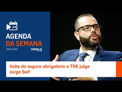 Agenda da semana: Volta do seguro obrigatório e TSE julga Jorge Seif