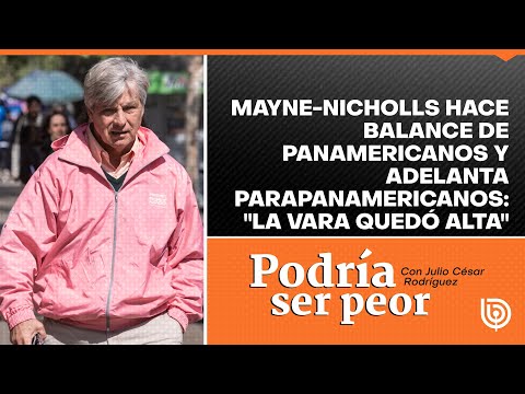Mayne-Nicholls realiza balance de Panamericanos y adelanta Parapanamericanos: La vara quedó alta
