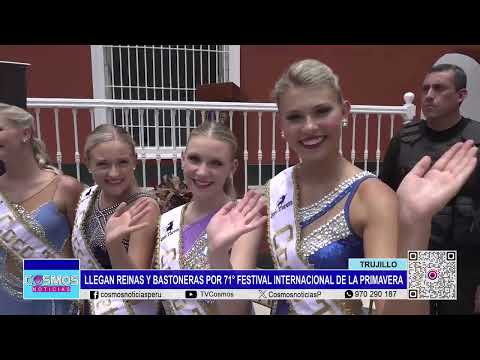 Trujillo: llegan reinas y bastoneras por 71° Festival Internacional de la Primavera