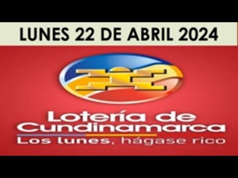 LOTERIA DE CUNDINAMARCA HOY LUNES 22 DE ABRIL 2024 [RESULTADOS PREMIO MAYOR] #loteria