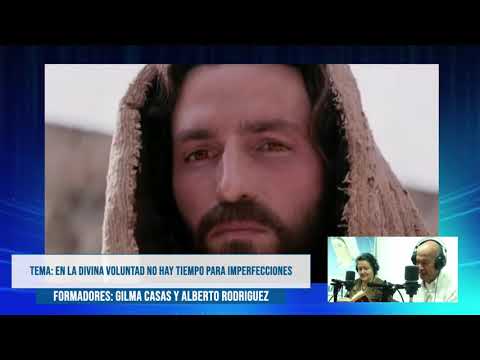 Venga a nosotros tu reino - en Divina voluntad no puede haber imperfecciones - 12 de octubre de 2021