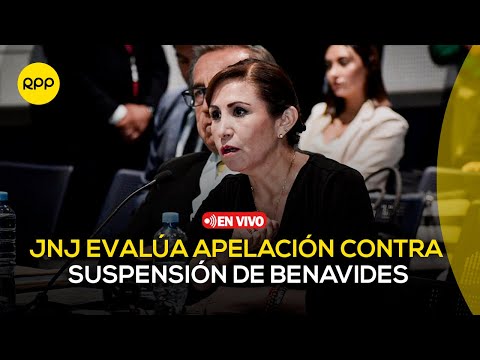 Junta Nacional de Justicia evalúa apelación a suspensión contra Patricia Benavides | En vivo