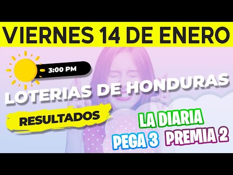 Sorteo 3PM Loto Honduras, La Diaria, Pega 3, Premia 2, Viernes 14 de Enero del 2022 | Ganador