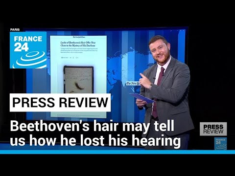 How did Beethoven lose his hearing? His hair may answer that question • FRANCE 24 English