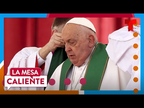 Papa Francisco muestra ligera mejoría aunque sigue grave, informa El Vaticano | La Mesa Caliente