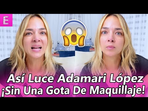 Así  LUCE  Adamari López  ¡Sin Una Gota De Maquillaje!