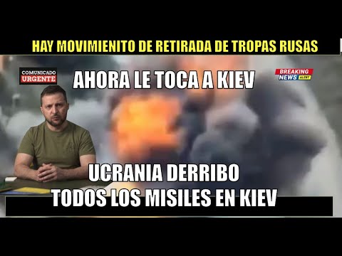 Ahora le TOCA a KIEV Ucrania derribo todos los misiles TROPAS rusas se retiran