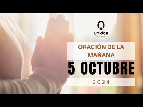 Oración de la mañana para el 5 de octubre del 2024