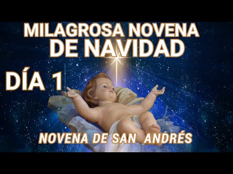 MILAGROSA NOVENA DE NAVIDAD DÍA 1, NOVENA DE SAN ANDRÉS