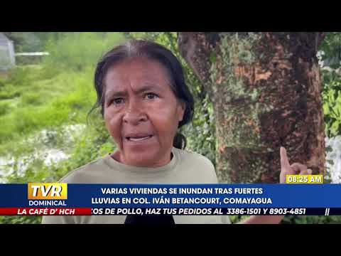 Varias viviendas se inundan tras fuertes lluvias en la col. Iván Betancourt, Comayagua