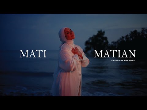 MATI MATIAN - MAHALINI (COVER BY AINA ABDUL)