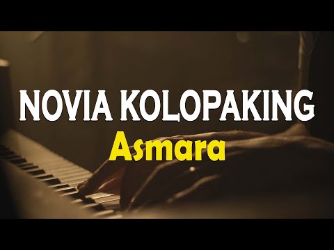 Asmara - Novia Kolopaking | Lirik Video