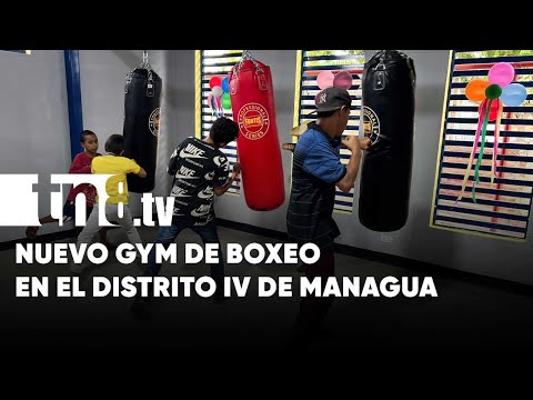 Nuevo «Gym» de boxeo en Managua: Ariel Ignacio Vivas en el Distrito IV - Nicaragua